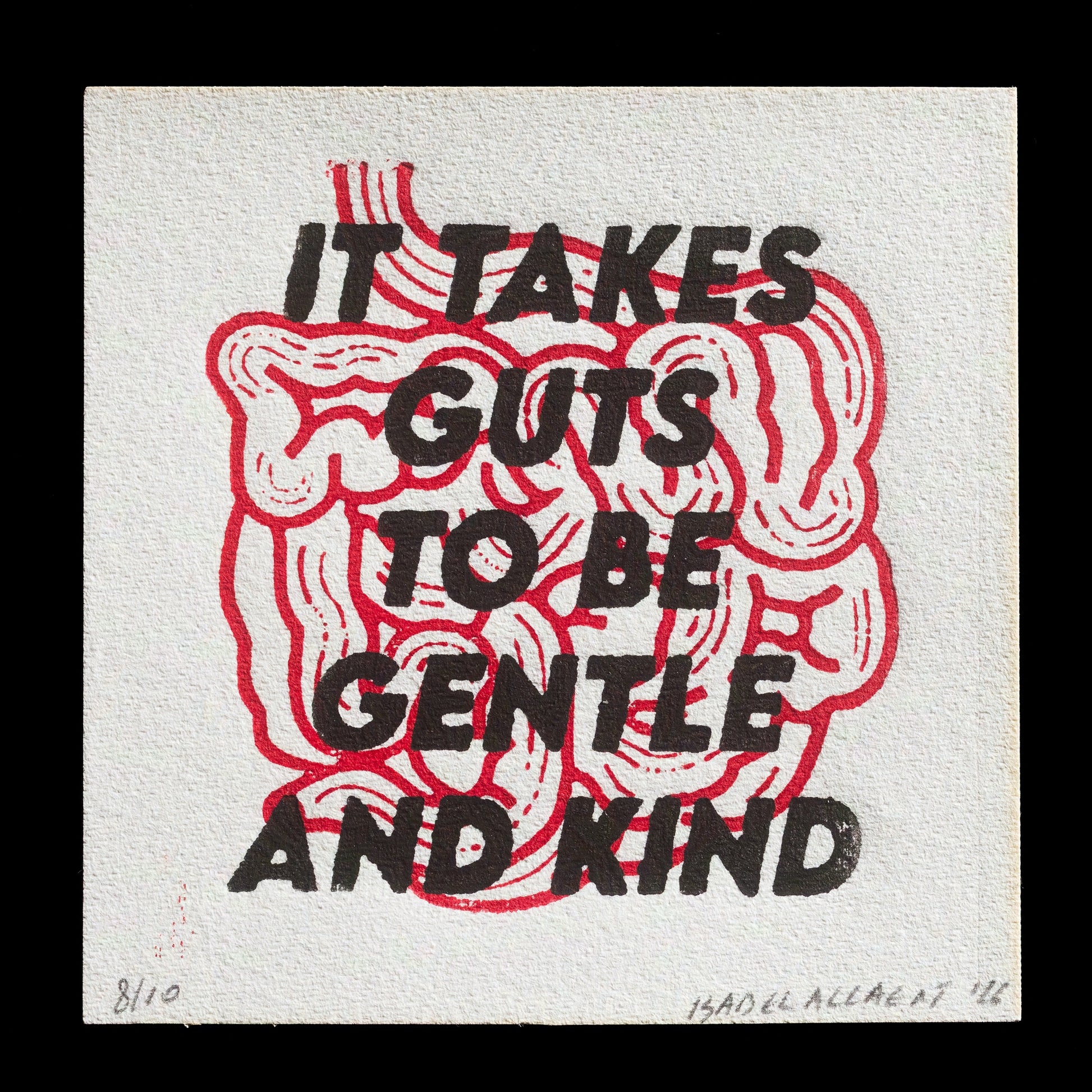 "It takes guts" by Isabel Allaert