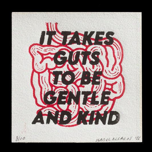 "It takes guts" by Isabel Allaert