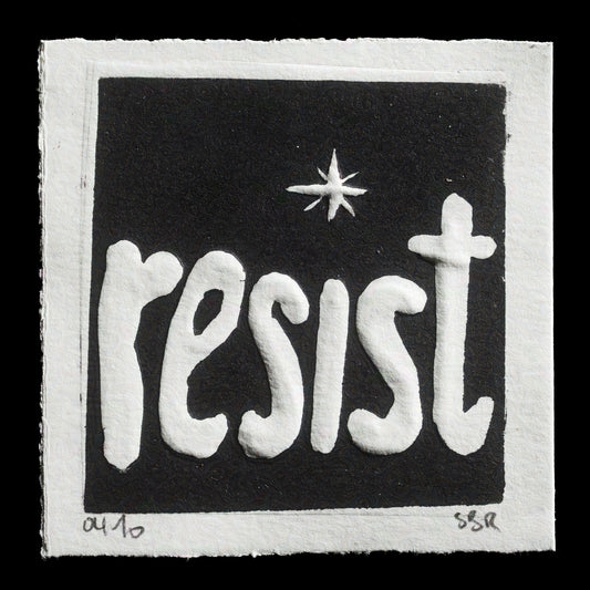 "resist the darkness" by Sybille Benedict-Rux